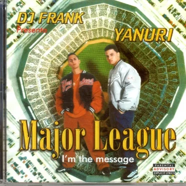 Major League: I'm The Message by Yanuri - album cover