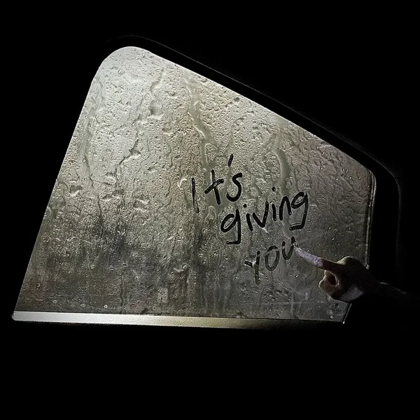 It's Giving You