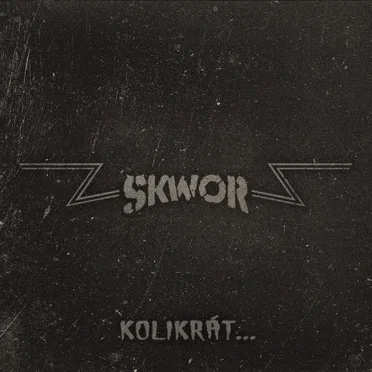 Kolikrát… by Škwor - album cover