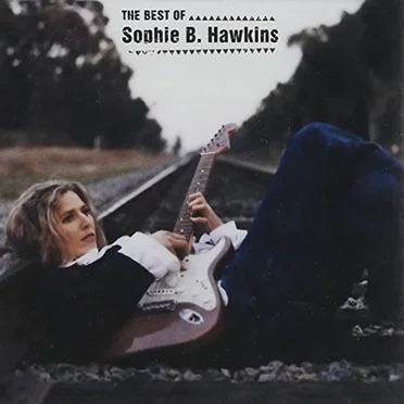 The Best of Sophie B. Hawkins