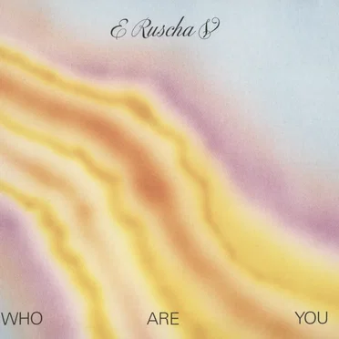 Who Are You by E Ruscha V - album cover