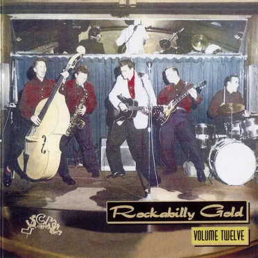 Rockabilly Gold, Volume Twelve: 30 Early Original Tracks by Various Artists - album cover