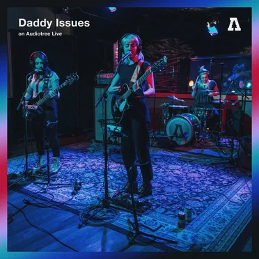Audiotree Live by Daddy Issues - album cover