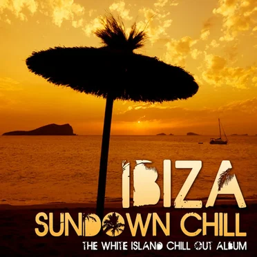 Ibiza Sundown Chill (The White Island Chill-Out Album) by Various Artists - album cover
