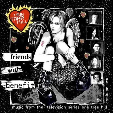 One Tree Hill: Music From the Television Series, Volume 2: Friends With Benefit by Various Artists - album cover