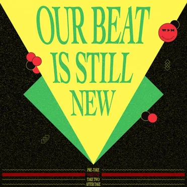 Our Beat Is Still New - Take One by Various Artists - album cover