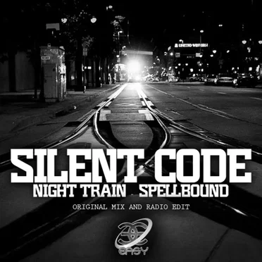 Night Train / Spell Bound by Silent Code - album cover
