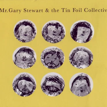 Mr.Gary Stewart & The Tin Foil Collective