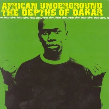 African Underground: The Depths of Dakar by Various Artists - album cover