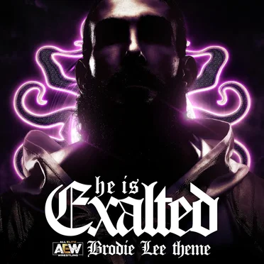 He Is Exalted: Brodie Lee Theme