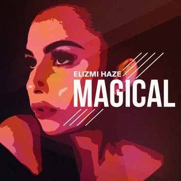 Magical by Elizmi Haze - album cover