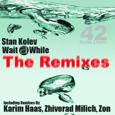 Wait a While (The Remixes)