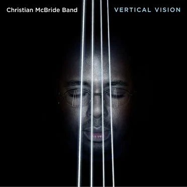 Vertical Vision by Christian McBride Band - album cover