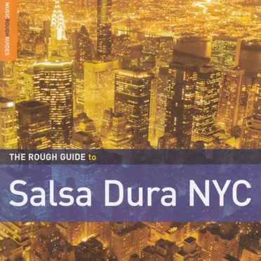 The Rough Guide to Salsa Dura NYC by Various Artists - album cover