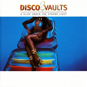 Disco Vaults 2: A Slide Under the Strobe Light by Various Artists - album cover
