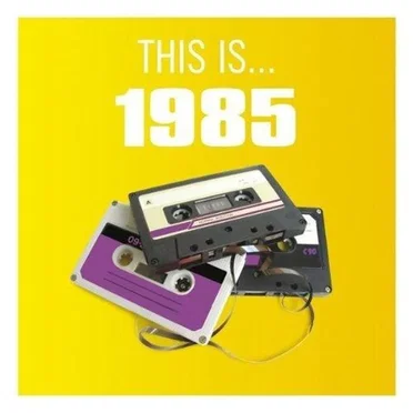 This Is… 1985 by Various Artists - album cover