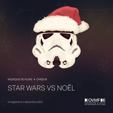 Concert Star Wars vs Noël by Orchestre à Vents de Musiques de Films - album cover