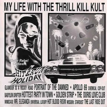 Hit & Run Holiday by My Life With the Thrill Kill Kult - album cover