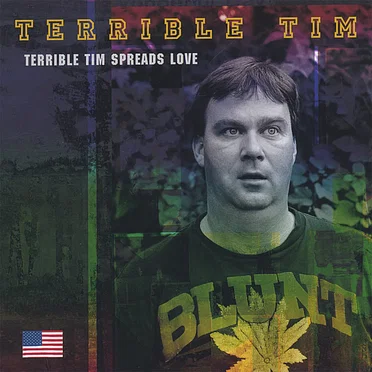 Terrible Tim Spreads Love