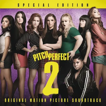 Pitch Perfect 2: Original Motion Picture Soundtrack by Various Artists - album cover