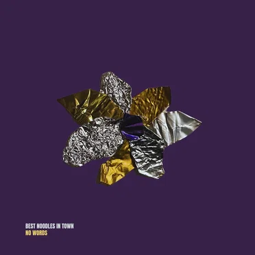 No Words by Best Noodles In Town - album cover