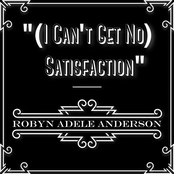 (I Can't Get No) Satisfaction