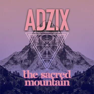 The Sacred Mountain by Adzix - album cover