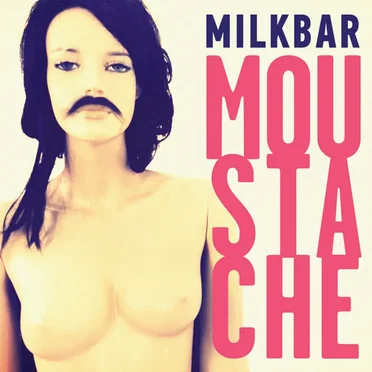 Moustache by Milkbar - album cover