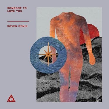 Someone to Love You (Koven remix)