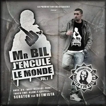 J'encule le monde by Mr. Bil - album cover