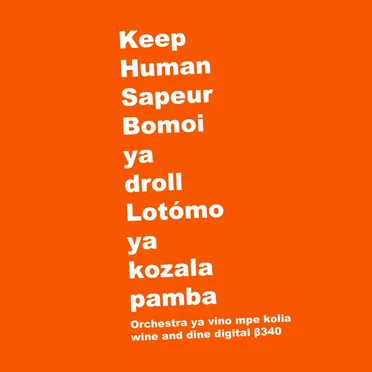 Keep Human Sapeur by Orchestra ya vino mpe kolia - album cover