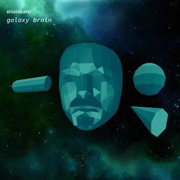 galaxy brain by shieldeater - album cover