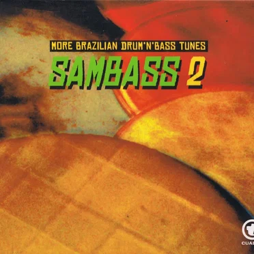 Sambass 2: More Brazilian Drum'n'Bass Tunes by Various Artists - album cover