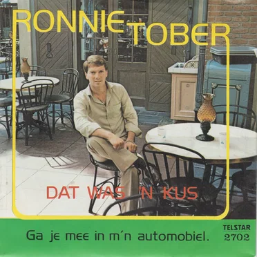 Dat was ’n kus / Ga je mee in m’n automobiel?