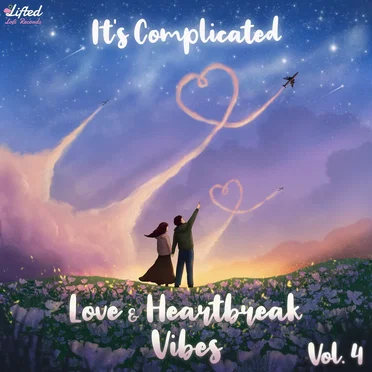 It’s Complicated: Love & Heartbreak Vibes, Vol. 4 by Various Artists - album cover