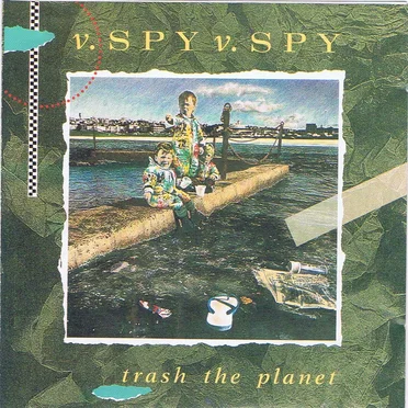 Trash the Planet by v.Spy v.Spy - album cover