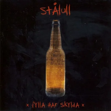 Fylla har skylda by Stålull - album cover