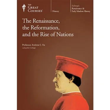 Renaissance, the Reformation, and the Rise of Nations by Professor Andrew C. Fix - album cover