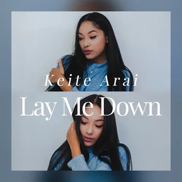 Lay Me Down by Keite Arai - album cover
