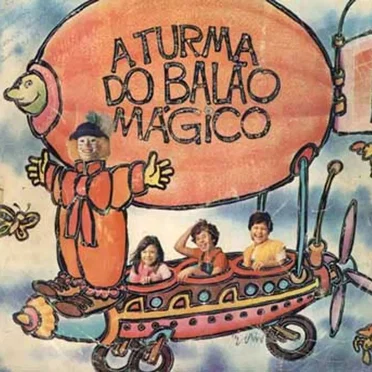 A Turma do Balão Mágico by A Turma do Balão Mágico - album cover
