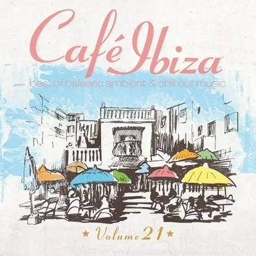 Café Ibiza Volume 21 by Various Artists - album cover