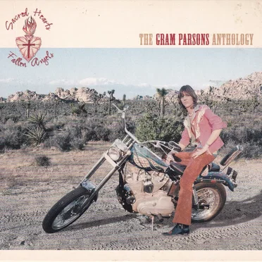 Sacred Hearts & Fallen Angels: The Gram Parsons Anthology