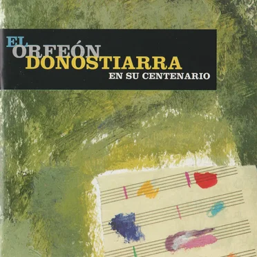 El Orfeón Donostiarra en su centenario