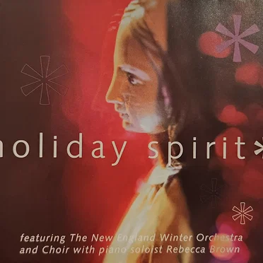 Holiday Spirit by The New England Winter Orchestra and Choir - album cover