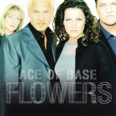 Flowers by Ace of Base - album cover