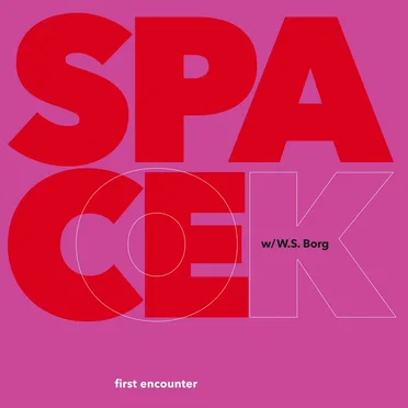 Space OK W/ W.S. Borg - First Encounter