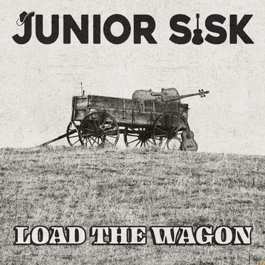 Load The Wagon by Junior Sisk - album cover