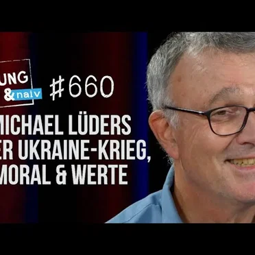 Jung & Naiv #660, „Michael Lüders über Ukraine vs Russland, Moral & nationale Interessen“ by Tilo Jung - album cover