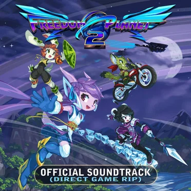 Freedom Planet 2 Soundtrack by Woofle - album cover