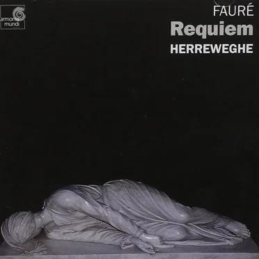 Fauré: Requiem / César Franck: Symphonie en Ré mineur (La Chapelle Royale, Collegium Vocale Gent, Orchestre Champs Elysées feat. conductor: Philippe Herreweghe) by Various Artists - album cover